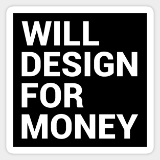 Will Design For Money Sticker